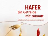 Flyer zum Haferanbau - aktuelle Infos als Ergänzung zur Broschüre
Hafer - Ein Getreide mit Zukunft